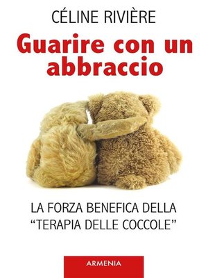 cover image of Guarire con un abbraccio